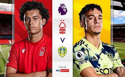 Nhận định, soi kèo Nottingham vs Leeds (21h00, 5/2): Chủ nhà bay cao