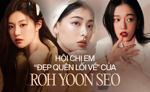 Hội chị em đẹp quên lối về của mỹ nhân 'Khóa học yêu cấp tốc' Roh Yoon Seo