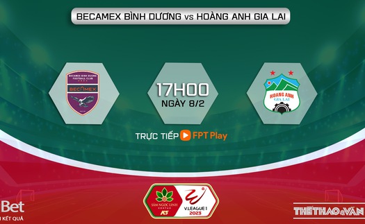 Nhận định Bình Dương vs HAGL (17h00, 8/2), vòng 2 V-League 2023