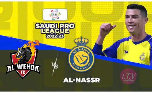 Lịch thi đấu bóng đá hôm nay 9/2: Al Wehda vs Al Nassr