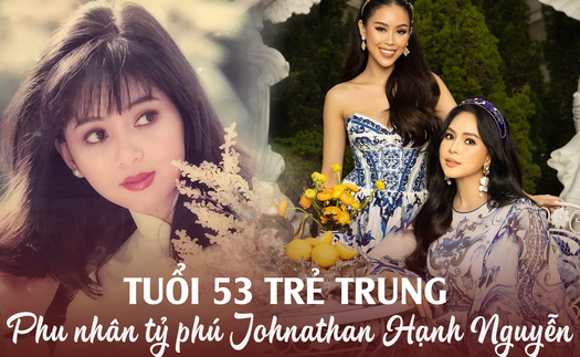 Phu nhân tỷ phú Johnathan Hạnh Nguyễn gây bất ngờ với nhan sắc ở tuổi 53: Đứng cùng con gái mà thần thái như '2 chị em'