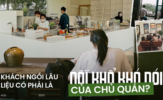 Khi khách 'cắm rễ' tại quán cà phê đủ một ngày công, những người chủ phải xử trí ra sao?