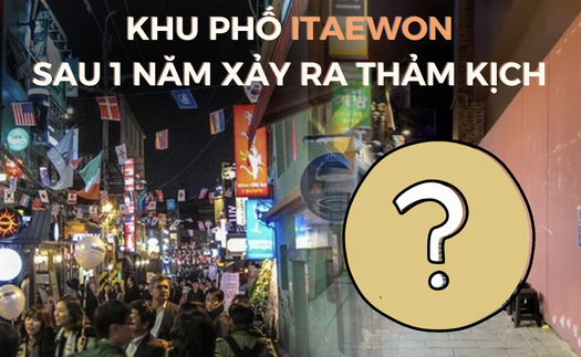 Số phận không ngờ của con phố Itaewon sau thảm kịch giẫm đạp kinh hoàng