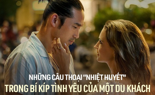 Những câu thoại 'nhiệt huyết' trong phim hot Netflix 'Bí kíp tình yêu của một du khách'