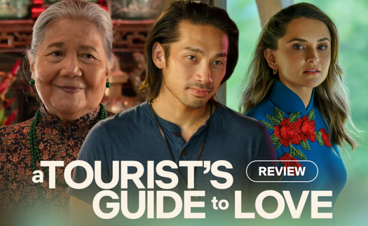 'A tourist's guide to love': Bộ phim rom-com theo mô-típ cũ rích, quảng bá du lịch Việt nhưng cần tìm hiểu kỹ hơn