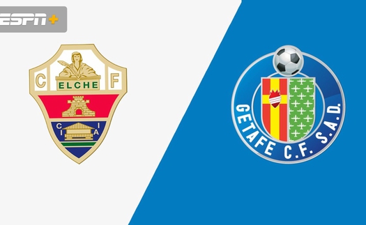 Nhận định, soi kèo Getafe vs Elche (23h30, 20/5), La Liga vòng 35