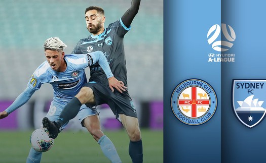 Soi kèo Melbourne City vs Sydney FC (16h45, 19/5), nhận định bóng đá A League play-off