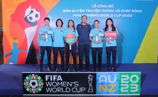 VMG Media sở hữu bản quyền phát sóng World Cup nữ 2023 tại Việt Nam