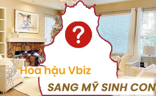 Nàng hậu Vbiz bỏ lại tất cả sang Mỹ, 3 năm 2 con và bí mật chưa được bật mí