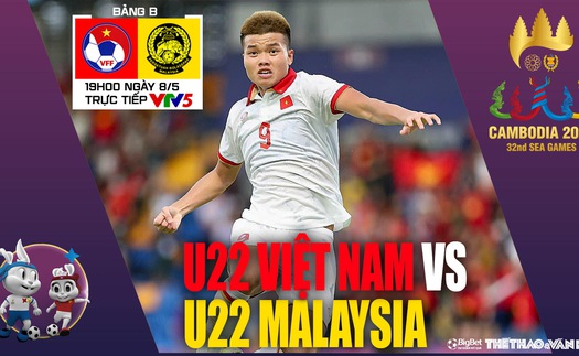 Soi kèo U22 Việt Nam vs U22 Malaysia, nhận định bóng đá SEA Games 32 (19h00, 8/5 hôm nay)