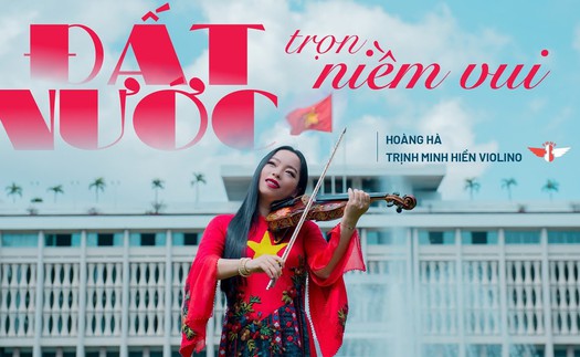 Nghệ sĩ violin Trịnh Minh Hiền: Góp nét riêng vào 'ngôi nhà' chung