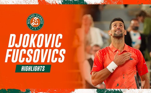 Djokovic thẳng tiến, chạm cột mốc đặc biệt ở Roland Garros