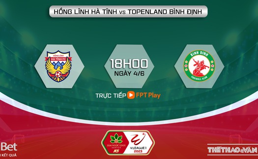 Nhận định, soi kèo Hà Tĩnh vs Bình Định (18h00, 4/6), V-League vòng 11 