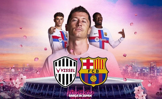 Lịch thi đấu bóng đá hôm nay 6/6: SLNA vs TPHCM, Vissel Kobe vs Barcelona