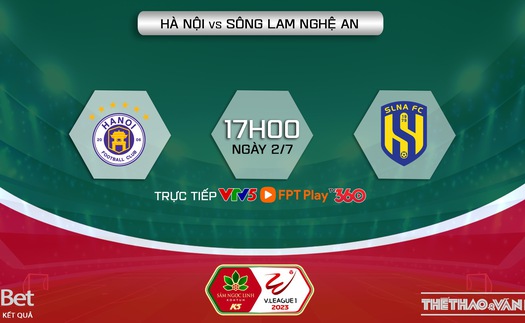 Nhận định, soi kèo Hà Nội vs SLNA (17h00, 2/7), vòng 13 V-League 2023