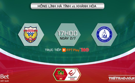 Nhận định, soi kèo Hà Tĩnh vs Khánh Hòa (17h00, 2/7), vòng 13 V-League 2023