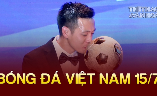 Bóng đá Việt Nam 15/7: Văn Quyết được đánh giá hay nhất Việt Nam, V-League 2023 sẽ sử dụng VAR