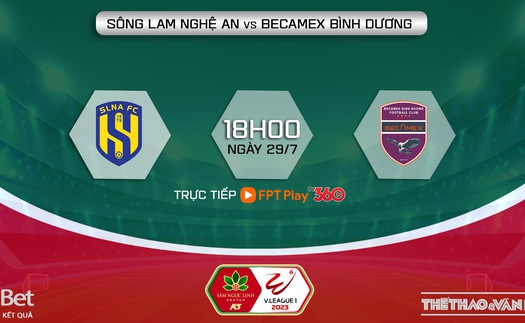 Soi kèo SLNA vs Bình Dương, nhận định bóng đá vòng 3 giai đoạn 2 V-League (18h00, 29/7)