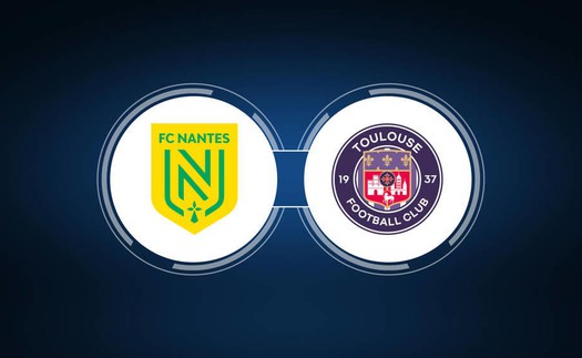 Soi kèo Nantes vs Toulouse, nhận định bóng đá Ligue 1 vòng 1 (20h00, 13/8)