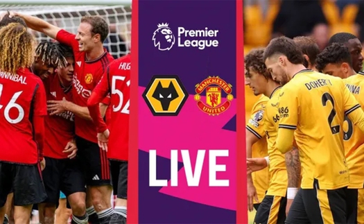 Lịch thi đấu bóng đá hôm nay 14/8: Trực tiếp MU vs Wolves