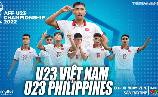 Nhận định bóng đá U23 Việt Nam vs U23 Philippines (20h00, 22/8), U23 Đông Nam Á 2023 