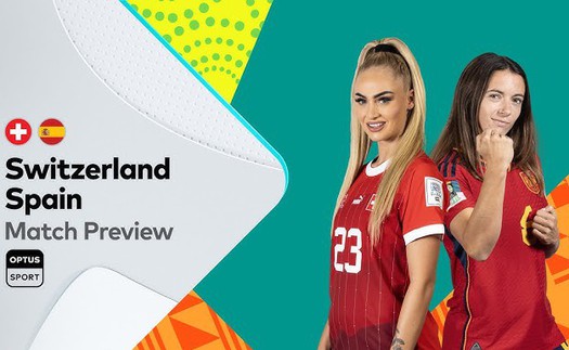 Soi kèo nữ Thụy Sĩ vs nữ Tây Ban Nha, nhận định bóng đá World Cup 2023 (12h hôm nay 5/8)