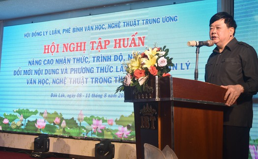 Nâng cao nhận thức, trình độ, năng lực lý luận, phê bình văn học, nghệ thuật trong tình hình mới