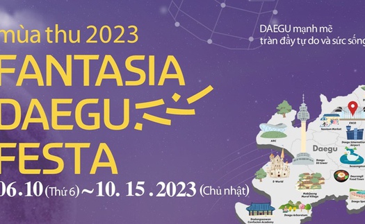 Vẻ đẹp của Daegu - Hàn Quốc trong Lễ hội FANTASIA DAEGU FESTA 2023