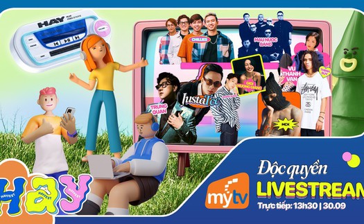 Truyền hình MyTV phát độc quyền Lễ hội âm nhạc Quốc tế HAY FEST 20