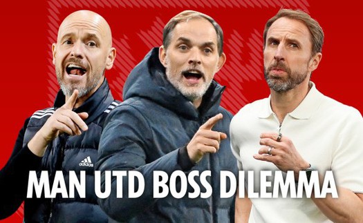 Góc phân tích: Southgate hay Tuchel là người phù hợp nhất để vực dậy MU?