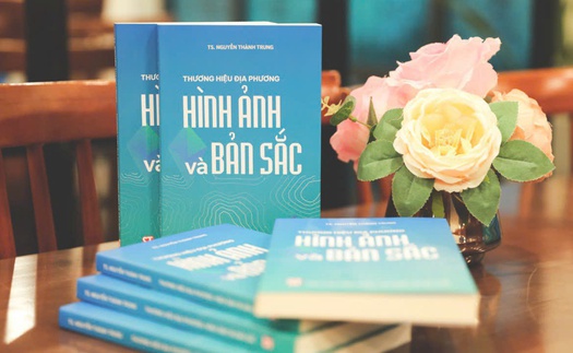 Ra mắt sách 'Thương hiệu địa phương: Hình ảnh và bản sắc'