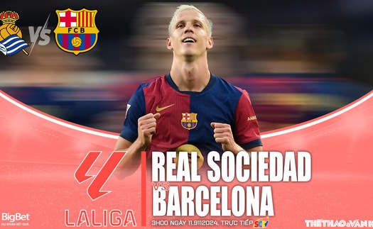 Nhận định, soi tỷ lệ Real Sociedad vs Barcelona 3h hôm nay 11/11, vòng 13 La Liga