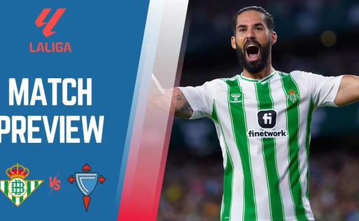 Nhận định, soi tỷ lệ Real Betis vs Celta Vigo 20h hôm nay 10/11, La Liga vòng 13