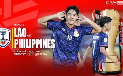 Nhận định, soi tỷ lệ Lào vs Philippines 17h30 hôm nay 15/12, vòng bảng AFF Cup 2024