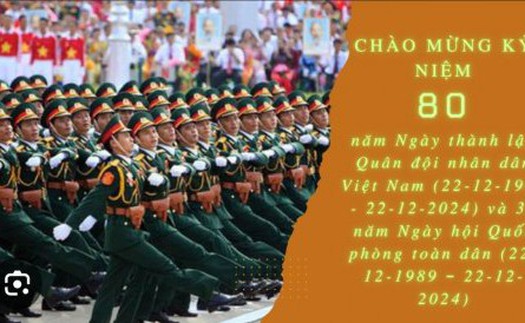 Thanh Hoá thông tin Đề cương tuyên truyền kỷ niệm 80 năm Ngày thành lập Quân đội Nhân dân Việt Nam