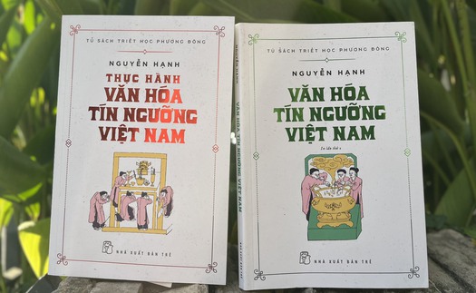 Ngày Xuân, đọc 'Thực hành văn hóa tín ngưỡng Việt Nam'