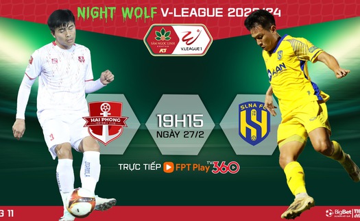 Nhận định bóng đá Hải Phòng vs SLNA (19h15 hôm nay), V-League vòng 11 