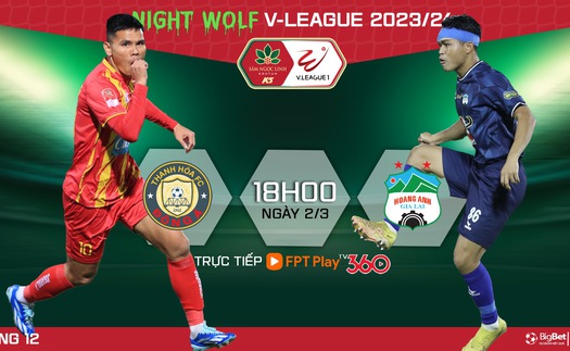 Nhận định bóng đá Thanh Hóa vs HAGL (18h00 hôm nay), V-League vòng 12 