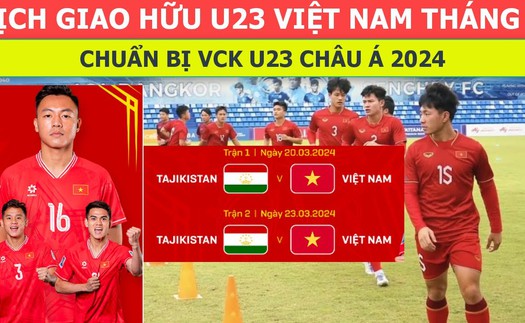 Nhận định bóng đá hôm nay 20/3: U23 Việt Nam vs U23 Tajikistan, U23 Úc vs U23 Iraq