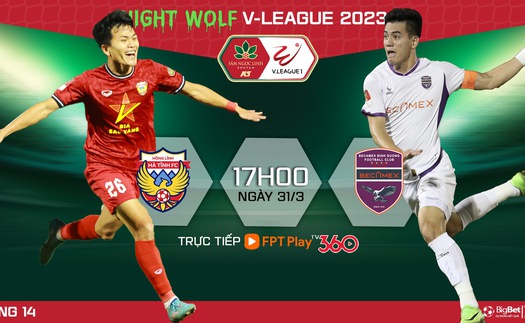 Nhận định bóng đá Hà Tĩnh vs Bình Dương (17h00 hôm nay), V-League vòng 14 