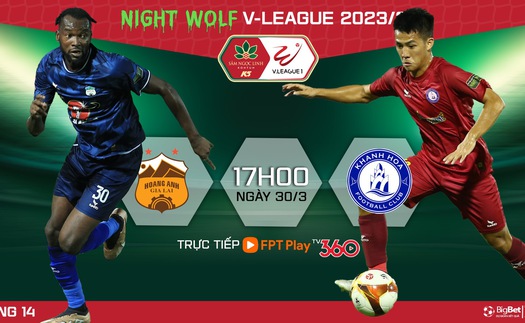 Nhận định bóng đá HAGL vs Khánh Hòa, V-League vòng 14  (17h00 hôm nay)