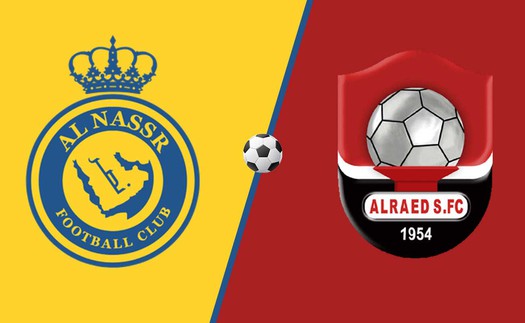 Nhận định Al Nassr vs Al Raed, Saudi Pro League vòng 23 (0h00 hôm nay 8/3)