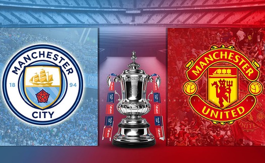 Lịch thi đấu bóng đá hôm nay 25/5: Xem trực tiếp Man City vs MU, chung kết cúp FA