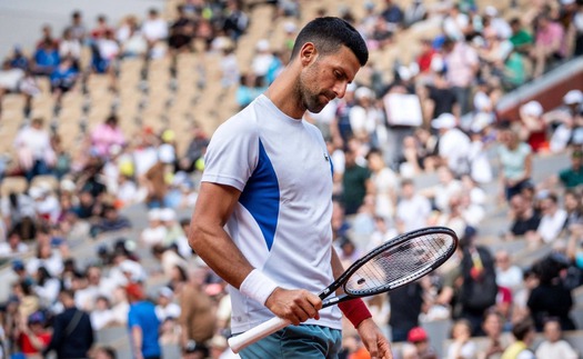 Lịch thi đấu Roland Garros hôm nay 28/5: Djokovic có theo chân Nadal?