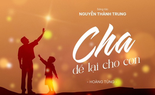 NSƯT Hoàng Tùng hát tôn vinh tình phụ tử nhân 'Ngày của Cha'