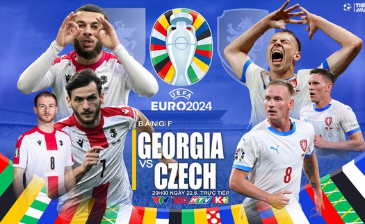 Nhận định bóng đá Georgia vs Séc, vòng bảng EURO 2024 (20h00, 22/6)