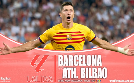 Nhận định, soi tỷ lệ Barcelona vs Athletic Bilbao (00h00, 25/8), vòng 2 La Liga