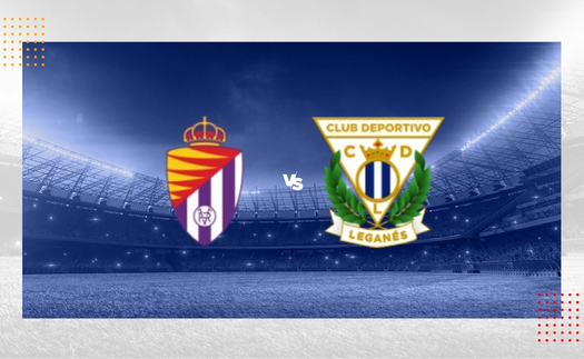 Nhận định, soi tỷ lệ Valladolid vs Leganes (0h00, 29/8), vòng 3 La Liga