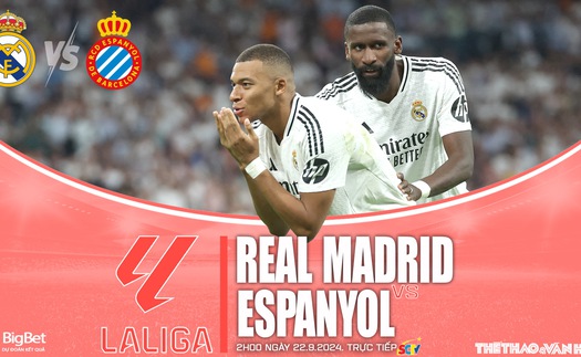 Nhận định, soi tỷ lệ Real Madrid vs Espanyol 02h00 ngày 22/9, vòng 6 La Liga