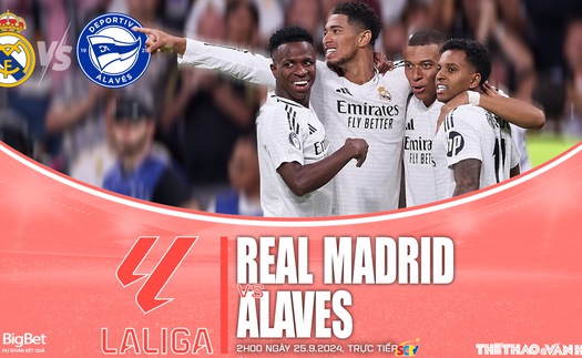 Nhận định, soi tỷ lệ Real Madrid vs Alaves 2h00 ngày 25/9, La Liga vòng 7